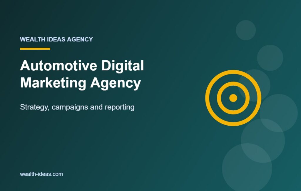 Automotive Digital Marketing Agency – Strategy, campaigns and reporting