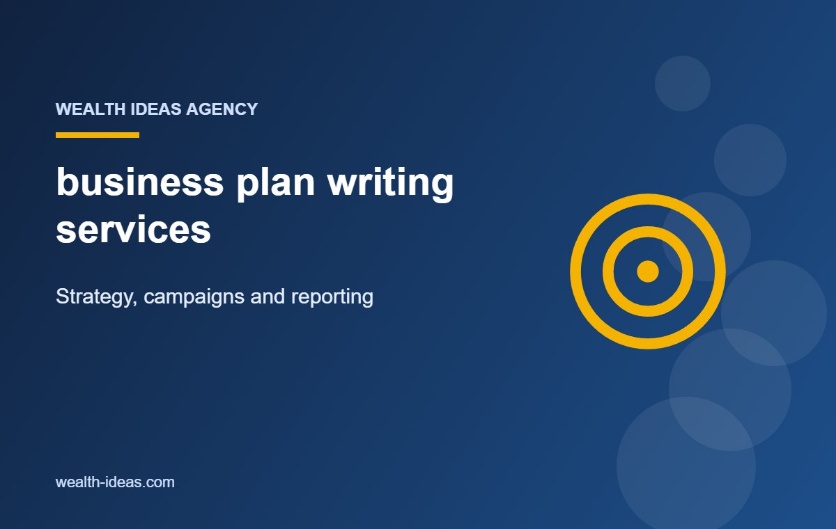 business plan writing services – Strategy, campaigns and reporting