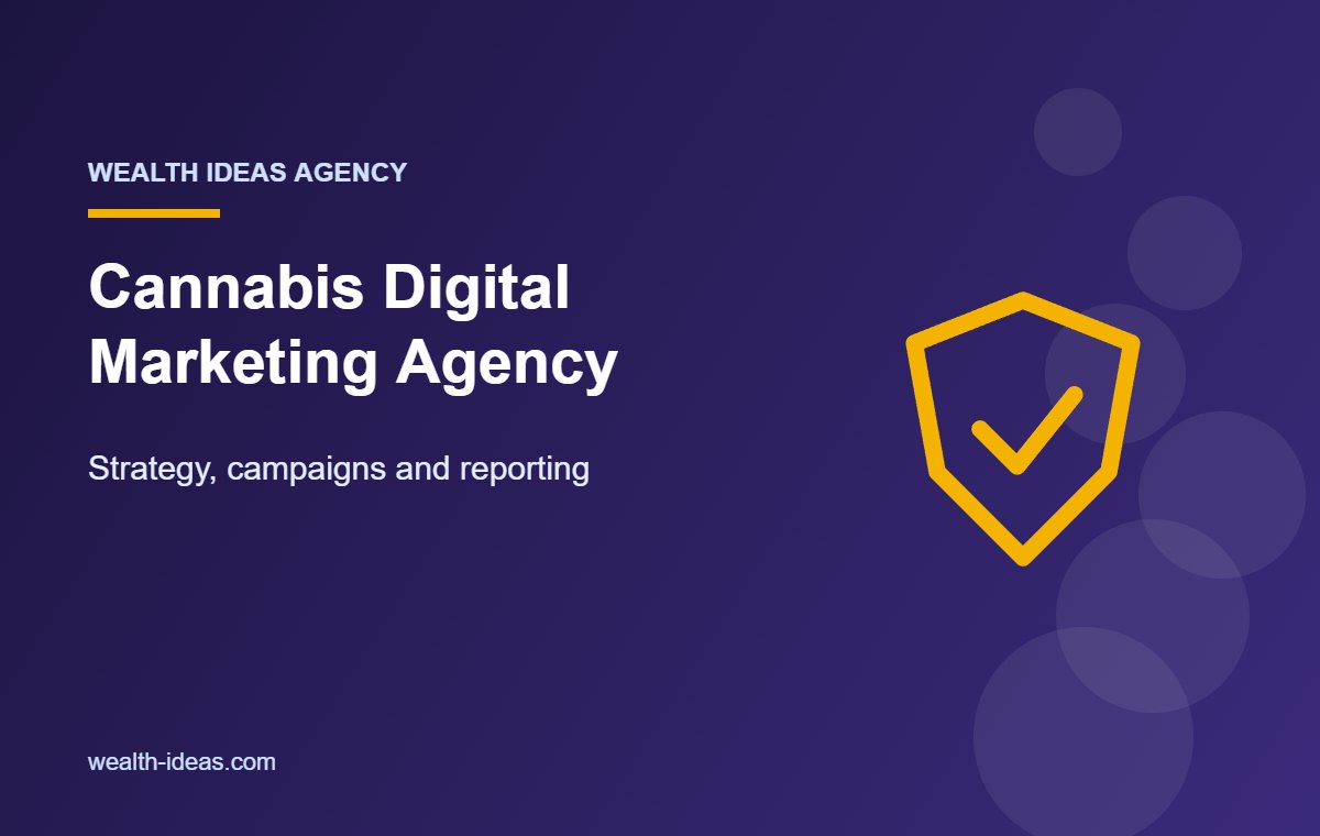 Cannabis Digital Marketing Agency – Strategy, campaigns and reporting