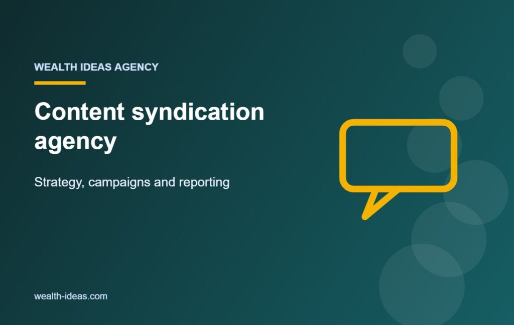 Content syndication agency – Strategy, campaigns and reporting