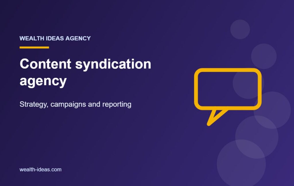 Content syndication agency – Strategy, campaigns and reporting