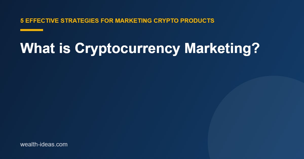 What is Cryptocurrency Marketing?