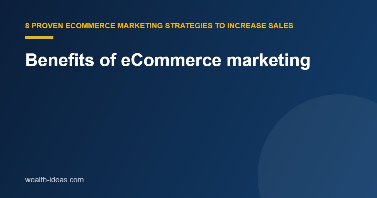 Benefits of eCommerce marketing