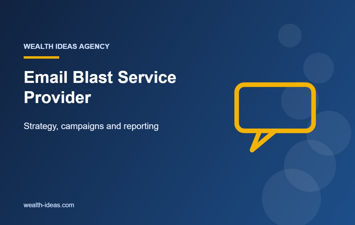 Email Blast Service Provider – Strategy, campaigns and reporting