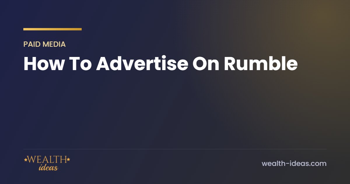 How To Advertise On Rumble How To Advertise On Rumble