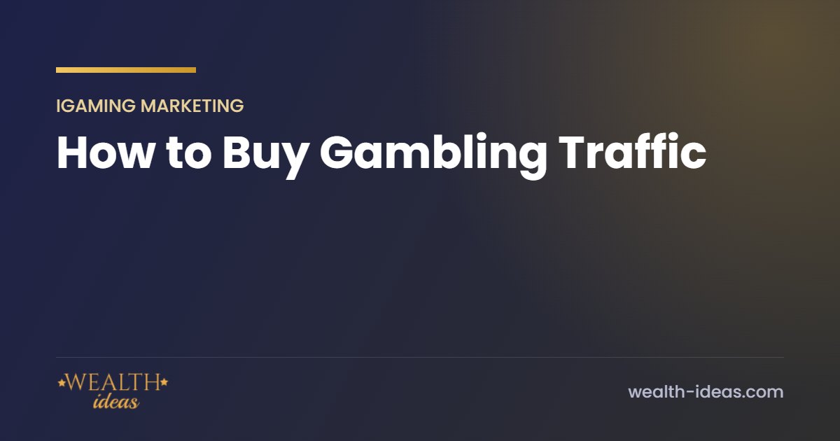 How to Buy Gambling Traffic
