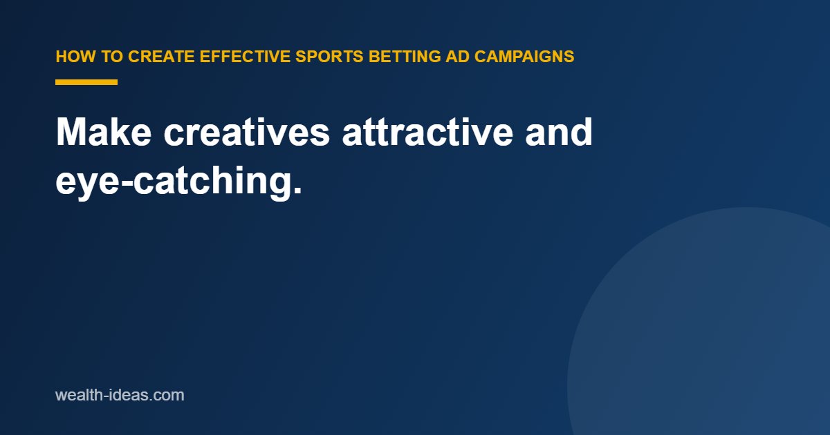 Make creatives attractive and eye-catching. (example 2)