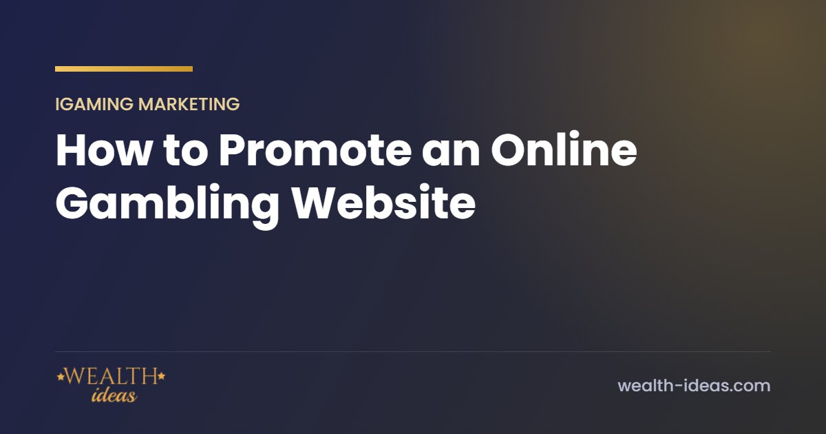 How to Promote an Online Gambling Website