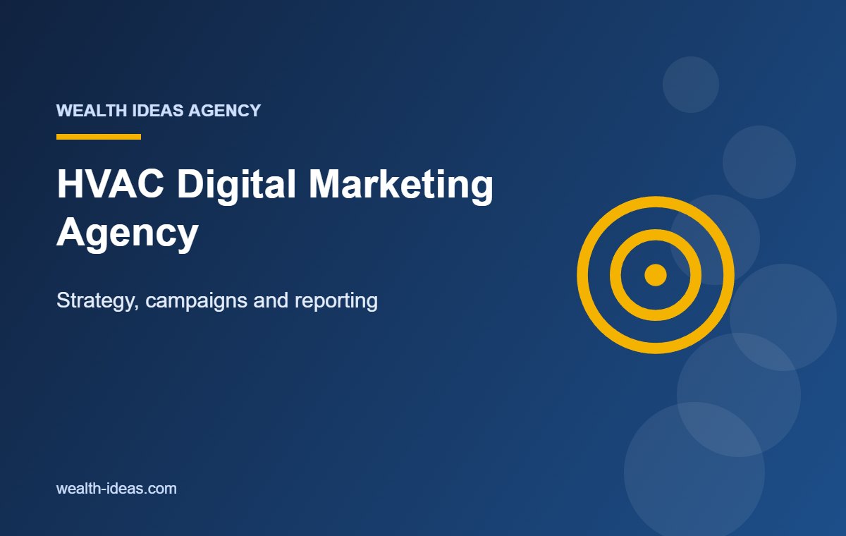 HVAC Digital Marketing Agency – Strategy, campaigns and reporting
