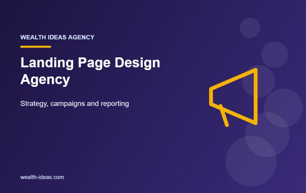 Landing Page Design Agency – Strategy, campaigns and reporting