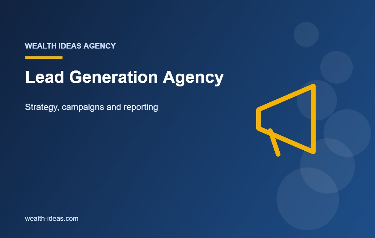 Lead Generation Agency – Strategy, campaigns and reporting