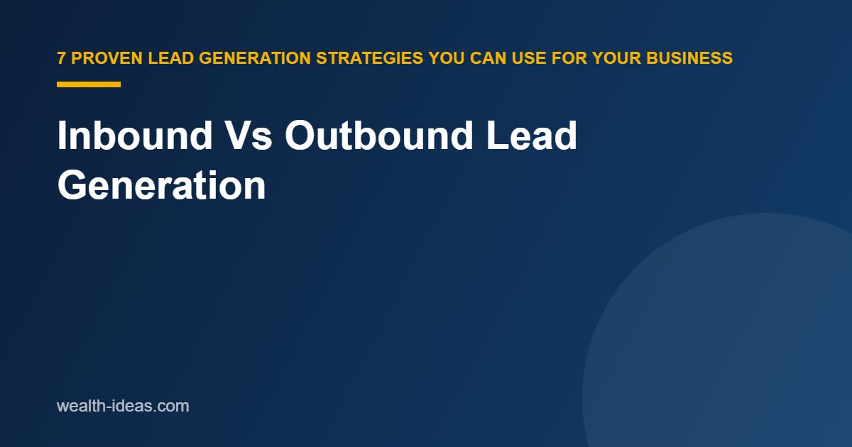 Inbound Vs Outbound Lead Generation