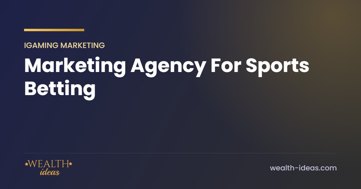 Marketing Agency For Sports Betting