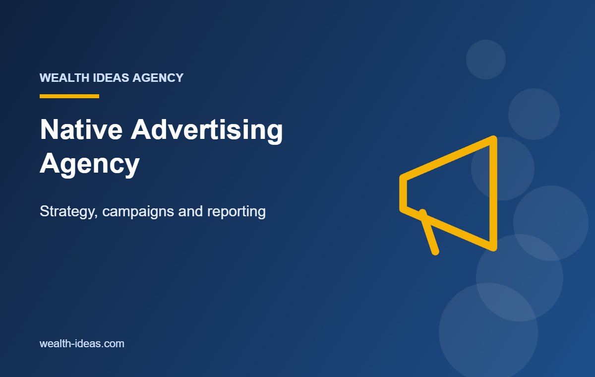 Native Advertising Agency – Strategy, campaigns and reporting