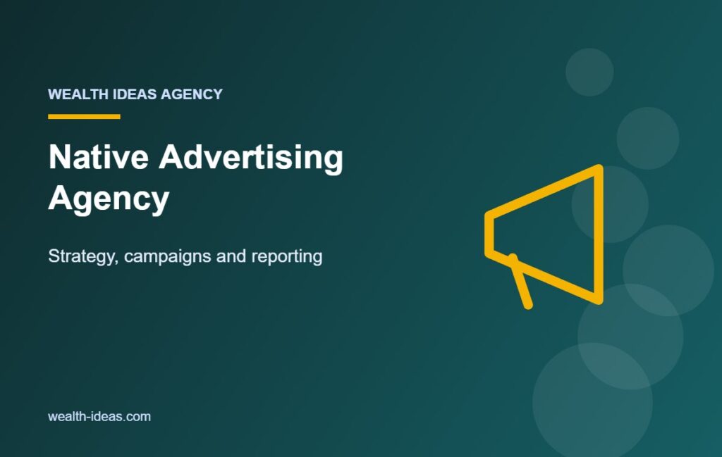 Native Advertising Agency – Strategy, campaigns and reporting