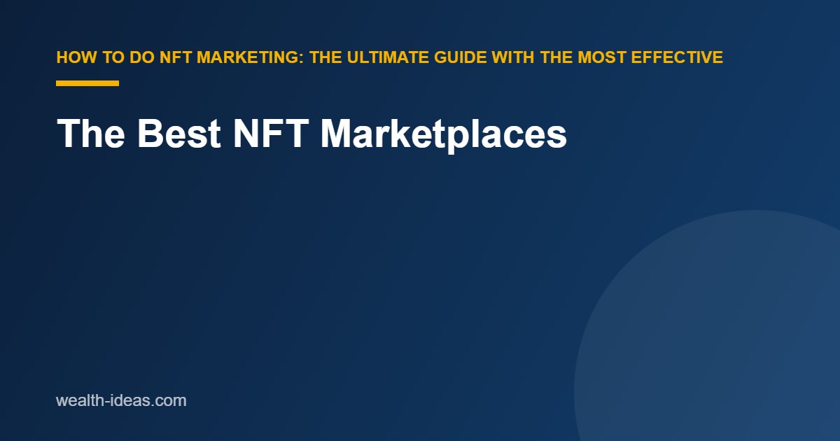 The Best NFT Marketplaces