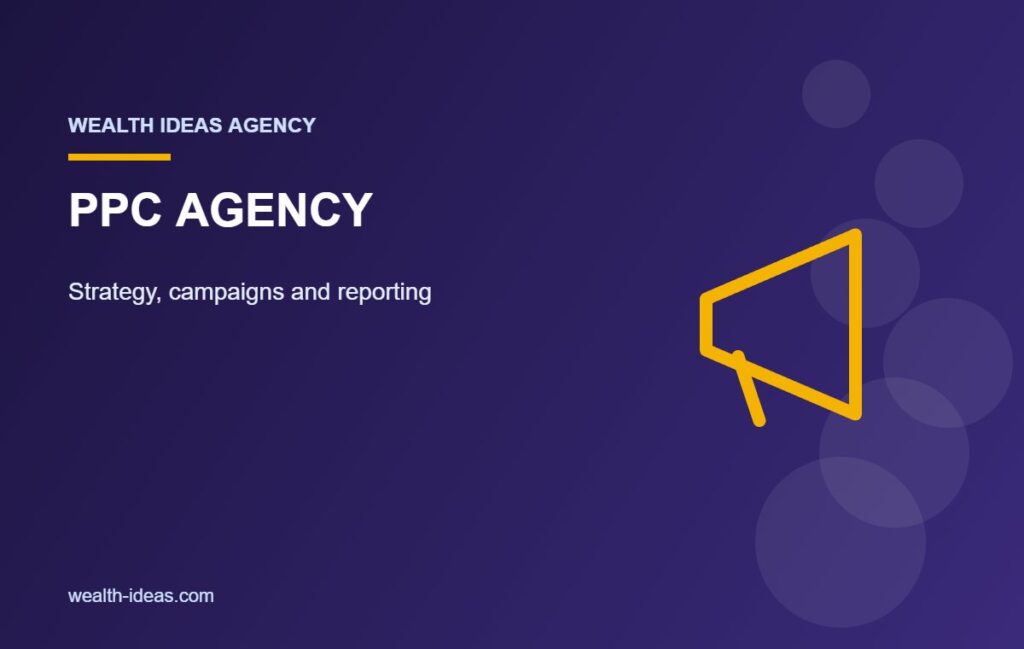 PPC AGENCY – Strategy, campaigns and reporting