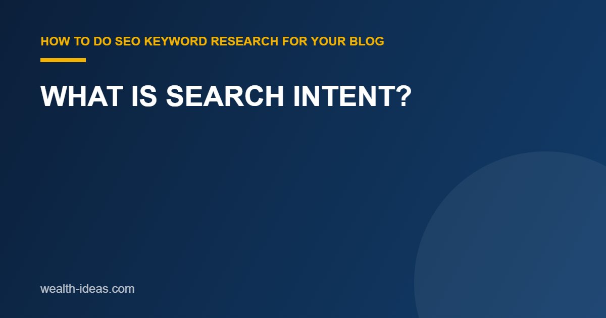 WHAT IS SEARCH INTENT? (example 3)