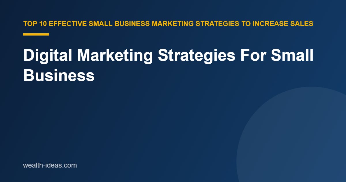 Digital Marketing Strategies For Small Business