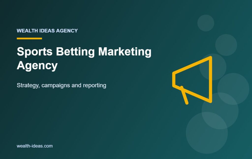 Sports Betting Marketing Agency – Strategy, campaigns and reporting