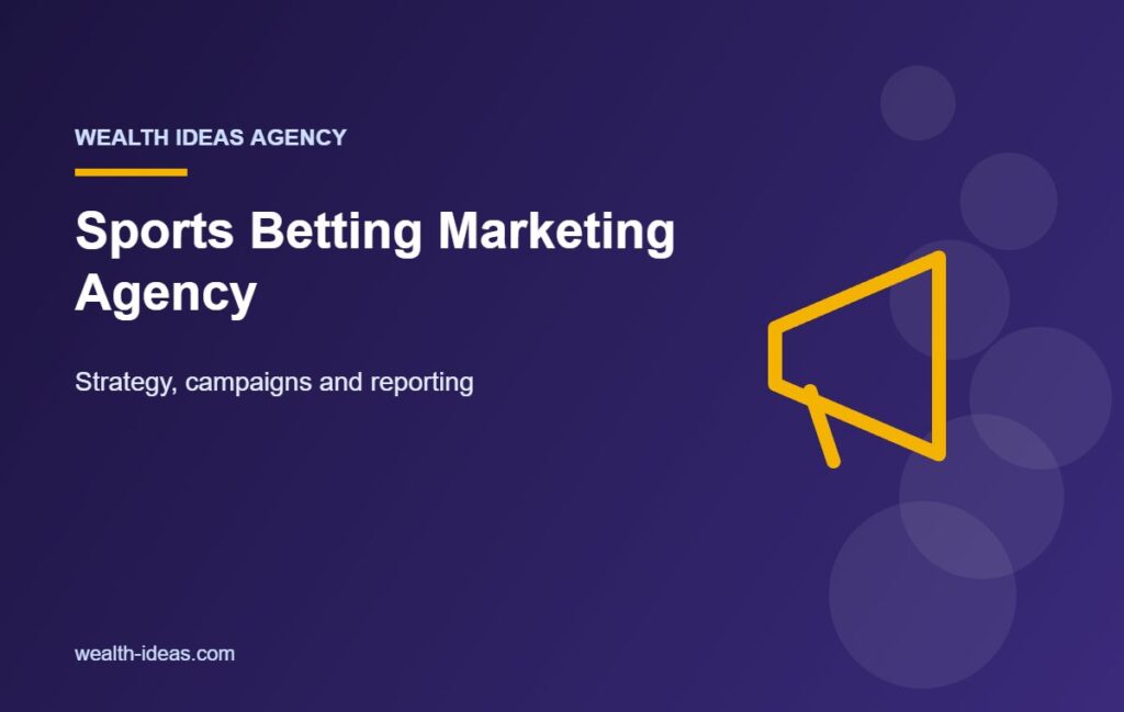 Sports Betting Marketing Agency – Strategy, campaigns and reporting