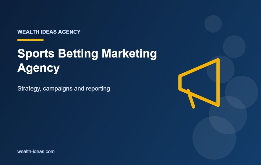 Sports Betting Marketing Agency – Strategy, campaigns and reporting