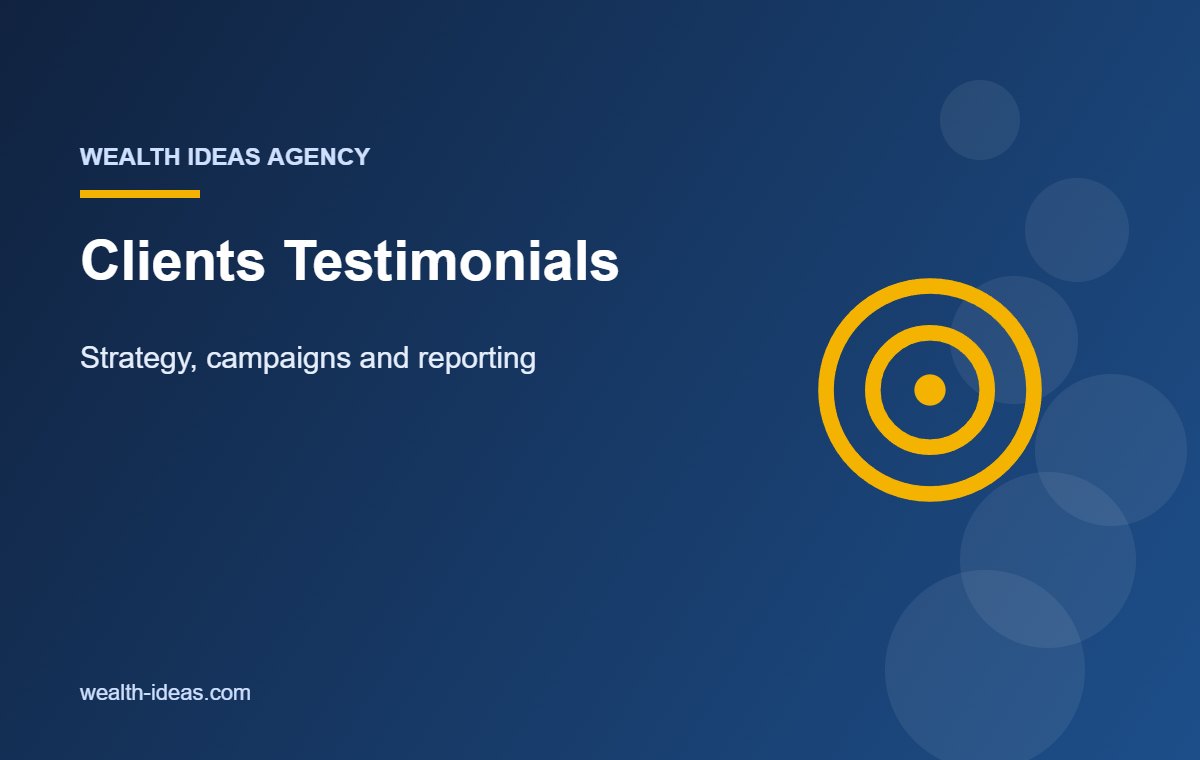 Clients Testimonials – Strategy, campaigns and reporting