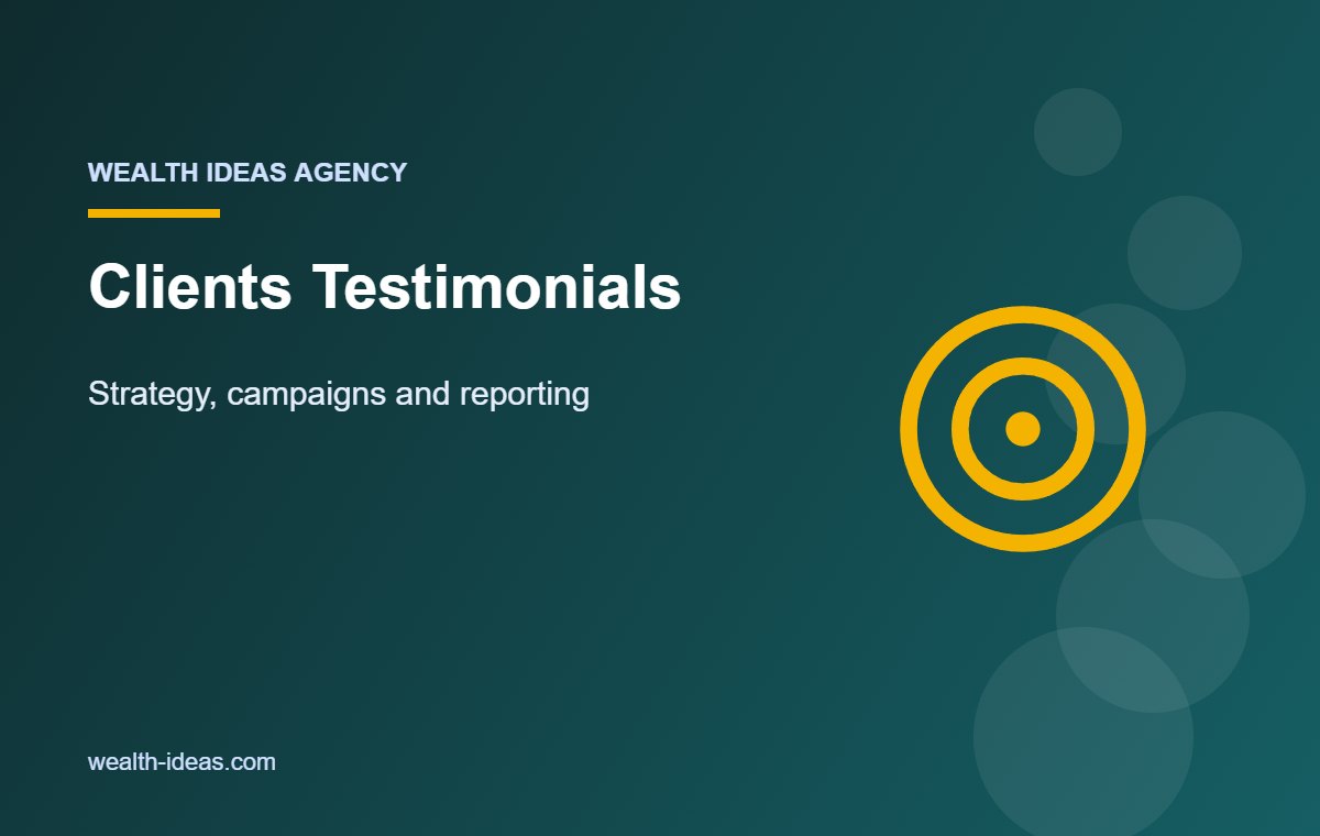 Clients Testimonials – Strategy, campaigns and reporting