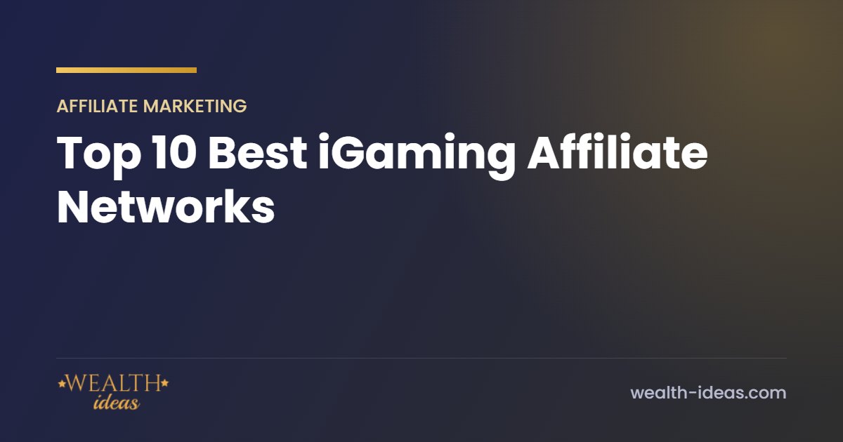 Top 10 Best iGaming Affiliate Networks