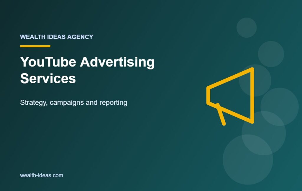 YouTube Advertising Services – Strategy, campaigns and reporting